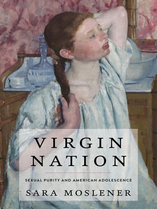 Title details for Virgin Nation by Sara Moslener - Available